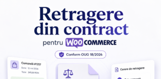 Obligatorie din 19 iunie 2026: funcția digitală de retragere din contract. O soluție românească pentru magazinele WooCommerce